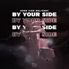 About By Your Side Song