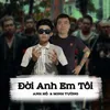 About Đời Anh Em Tôi Song