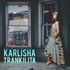 About Trankilita Song