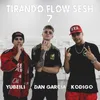 About Tirando Flow Sesh #7 Song