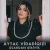 About Olardan Biriyik Song