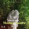 About Mother Nature Song