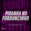 Piranha No Furduncinho