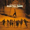 Run Till Dark (Arcando Remix)