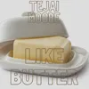 About Like Butter Song