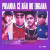 About Piranha Cê Não Me Engana Song