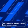 Heart In Blazing Light