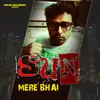 Sun Mere Bhai