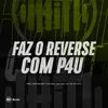 FAZ O REVERSE COM P4U