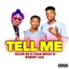 About Tell Me Song