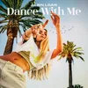 About Dance With Me Song