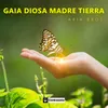 Gaia Diosa: Madre Tierra