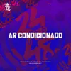 About Ar Condicionado Song