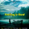 About Feeling Is Heard Song