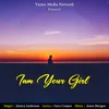 About Iam Your Girl Song