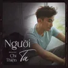 About Người Ta Song