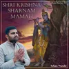 About Shri Krishna Sharnam Mamah Song