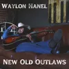 New Old Outlaws (Rewind)