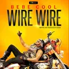 About Wire Wire Song