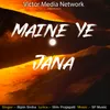Maine Ye Jana