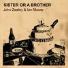 About Sister or a Brother Song