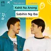 About Kahit Na Anong Sabihin Ng Iba (Duet Version) Song