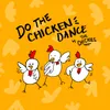 Do the Chicken Dance