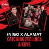 About Catching Feelings/Kbye Song