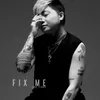 About Fix Me Song