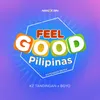 About Feel Good Pilipinas Song