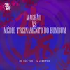 About Magrão VS Médio Treinamento Do Bumbum Song