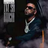 About Im So High Song