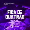 About Fica De Quatrão Song