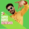 About 7UP Super Duper Refresher Song