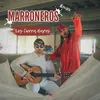 About Marroneros Song