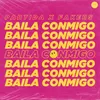 About Baila Conmigo Song