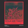 Hold Me Tight