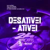 About Desativei - Ativei Song