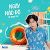 About Ngày Nào Đó Song