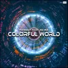 About Colorful World Song