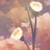 Idiot