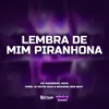 Lembra De Mim Piranhona