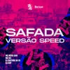 About Safada - Versão Speed Song