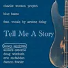 About Tell Me A Story Song