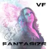 About Fantasize Song