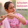 About Achyutam Keshavam Song