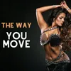 About The Way You Move Song