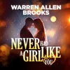 About Never Had A Girl Like You Song