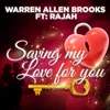 About Saving My Love For You Song