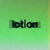 About lotion Song